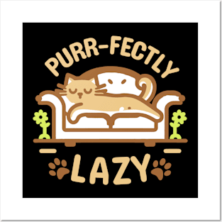 Purrfectly lazy | Cute cat with lazy quote | Cute Cat design for nap lovers Posters and Art